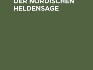 Die Edda-Gedichte der nordischen Heldensage