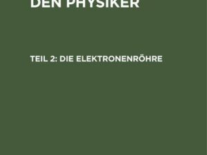 Die Elektronenröhre