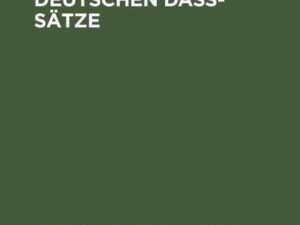 Die Entstehung der deutschen daß-Sätze