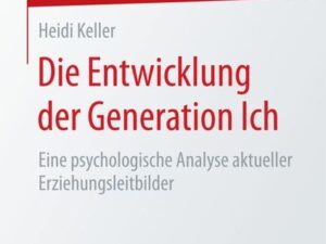 Die Entwicklung der Generation Ich