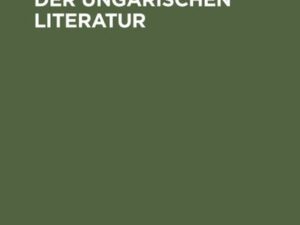 Die Entwicklung der ungarischen Literatur