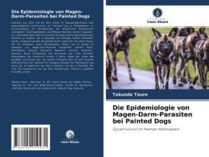 Die Epidemiologie von Magen-Darm-Parasiten bei Painted Dogs