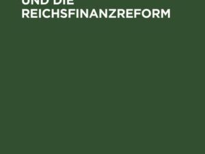 Die Erbschaftsabgabe und die Reichsfinanzreform