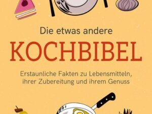 Die etwas andere Kochbibel