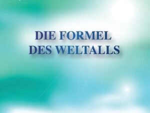 Die Formel des Weltalls