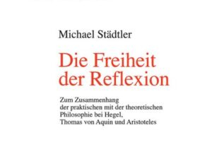 Die Freiheit der Reflexion