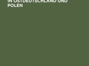 Die frühgermanische Kultur in Ostdeutschland und Polen