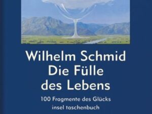 Die Fülle des Lebens