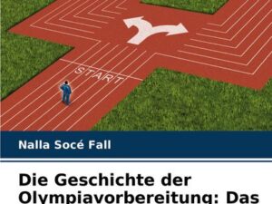 Die Geschichte der Olympiavorbereitung: Das Geheimnis der Sieger