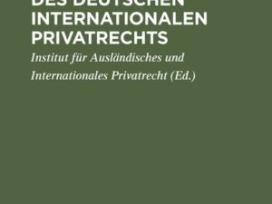 Die Grundlagen des deutschen internationalen Privatrechts