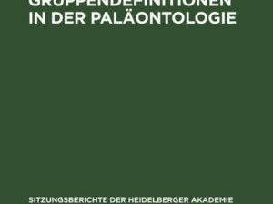 Die Gruppendefinitionen in der Paläontologie