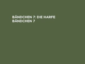 Die Harfe / Die Harfe. Bändchen 7