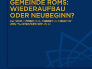 Die jüdische Gemeinde Roms: Wiederaufbau oder Neubeginn?