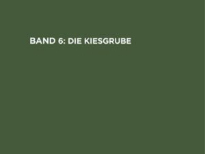 Die Kiesgrube