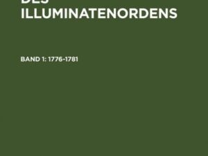 Die Korrespondenz des Illuminatenordens / 1776-1781