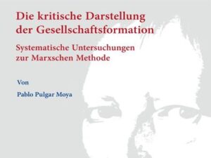 Die kritische Darstellung der Gesellschaftsformation.