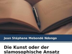 Die Kunst oder der slamosophische Ansatz