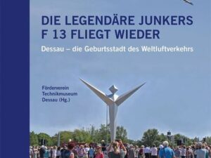 Die legendäre Junkers F 13 fliegt wieder