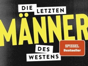 Die letzten Männer des Westens