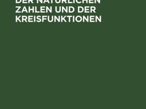 Die Logarithmen der natürlichen Zahlen und der Kreisfunktionen