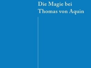 Die Magie bei Thomas von Aquin