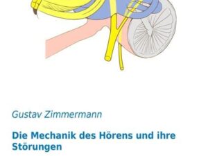 Die Mechanik des Hörens und ihre Störungen