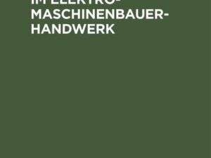 Die Meisterprüfung im Elektro-Maschinenbauer-Handwerk