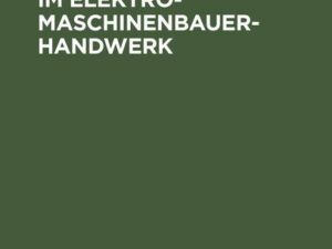 Die Meisterprüfung im Elektro-Maschinenbauer-Handwerk