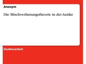 Die Mischverfassungstheorie in der Antike