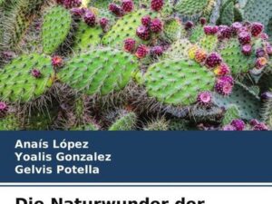 Die Naturwunder der Opuntia Ficus-Indica