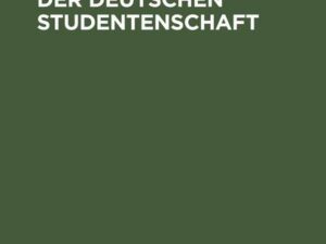 Die Organisation der deutschen Studentenschaft