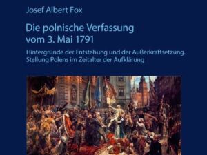 Die polnische Verfassung vom 3. Mai 1791