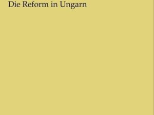 Die Reform in Ungarn