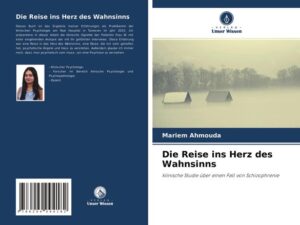 Die Reise ins Herz des Wahnsinns