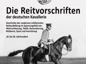 Die Reitvorschriften der deutschen Kavallerie (Hardcover Farbausgabe)