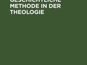 Die religionsgeschichtliche Methode in der Theologie