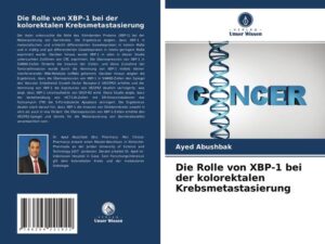 Die Rolle von XBP-1 bei der kolorektalen Krebsmetastasierung