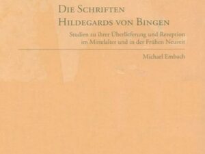 Die Schriften Hildegards von Bingen