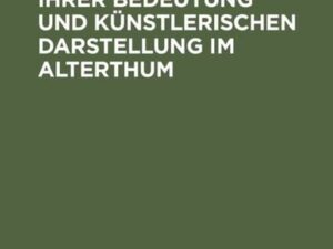 Die Sirenen nach ihrer Bedeutung und künstlerischen Darstellung im Alterthum