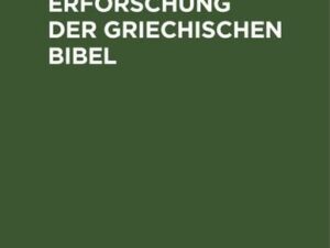 Die sprachliche Erforschung der griechischen Bibel