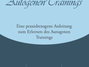 Die Stufen des Autogenen Trainings