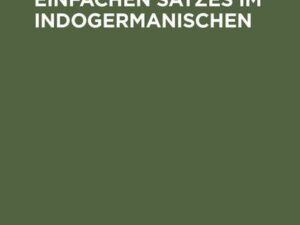 Die Syntax des einfachen Satzes im Indogermanischen