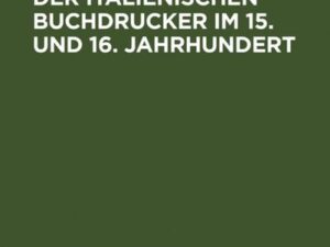 Die Terminologie der italienischen Buchdrucker im 15. und 16. Jahrhundert