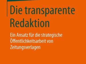 Die transparente Redaktion