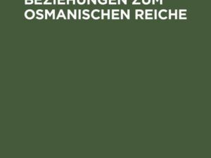 Die Ukraine und ihre Beziehungen zum osmanischen Reiche