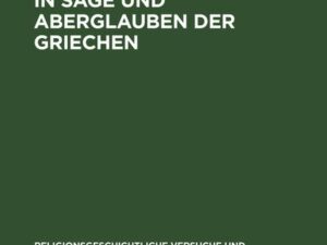 Die Unverwundbarkeit in Sage und Aberglauben der Griechen