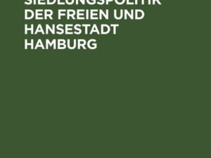 Die Verkehrs- und Siedlungspolitik der Freien und Hansestadt Hamburg