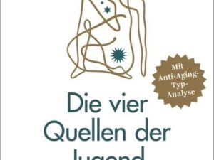 Die vier Quellen der Jugend