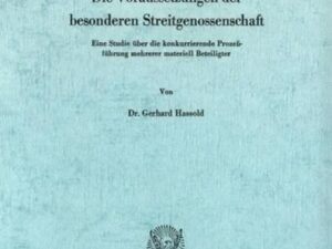 Die Voraussetzungen der besonderen Streitgenossenschaft.