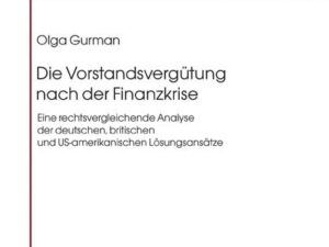 Die Vorstandsvergütung nach der Finanzkrise